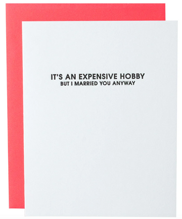 Expensive Hobby Letterpress Card
